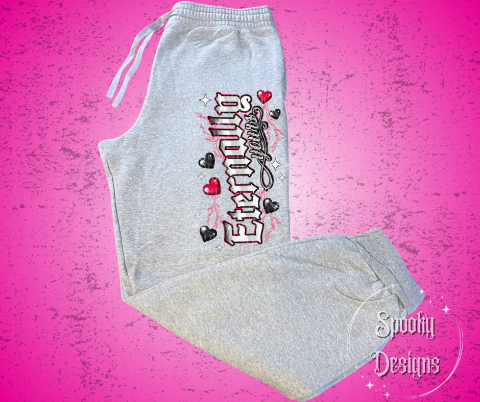 Eternally Yours Valentine Sweatpants