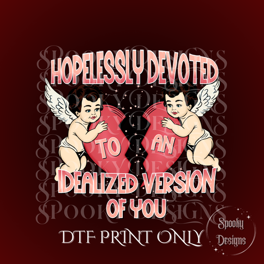 Hopelessly Devoted DTF print