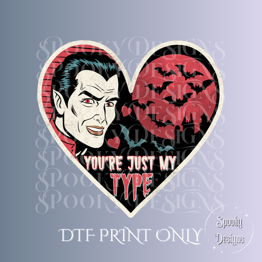 You’re Just My Type DTF print