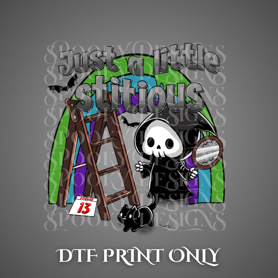 Just a Little Stitious DTF print