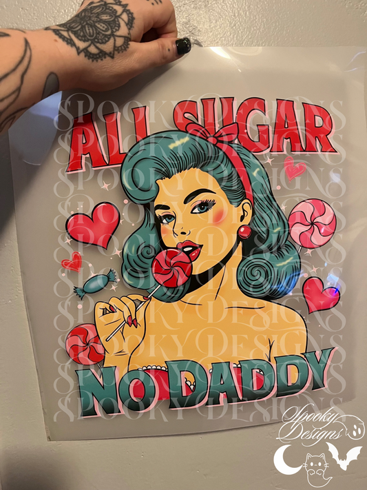 All Sugar, No Daddy DTF print