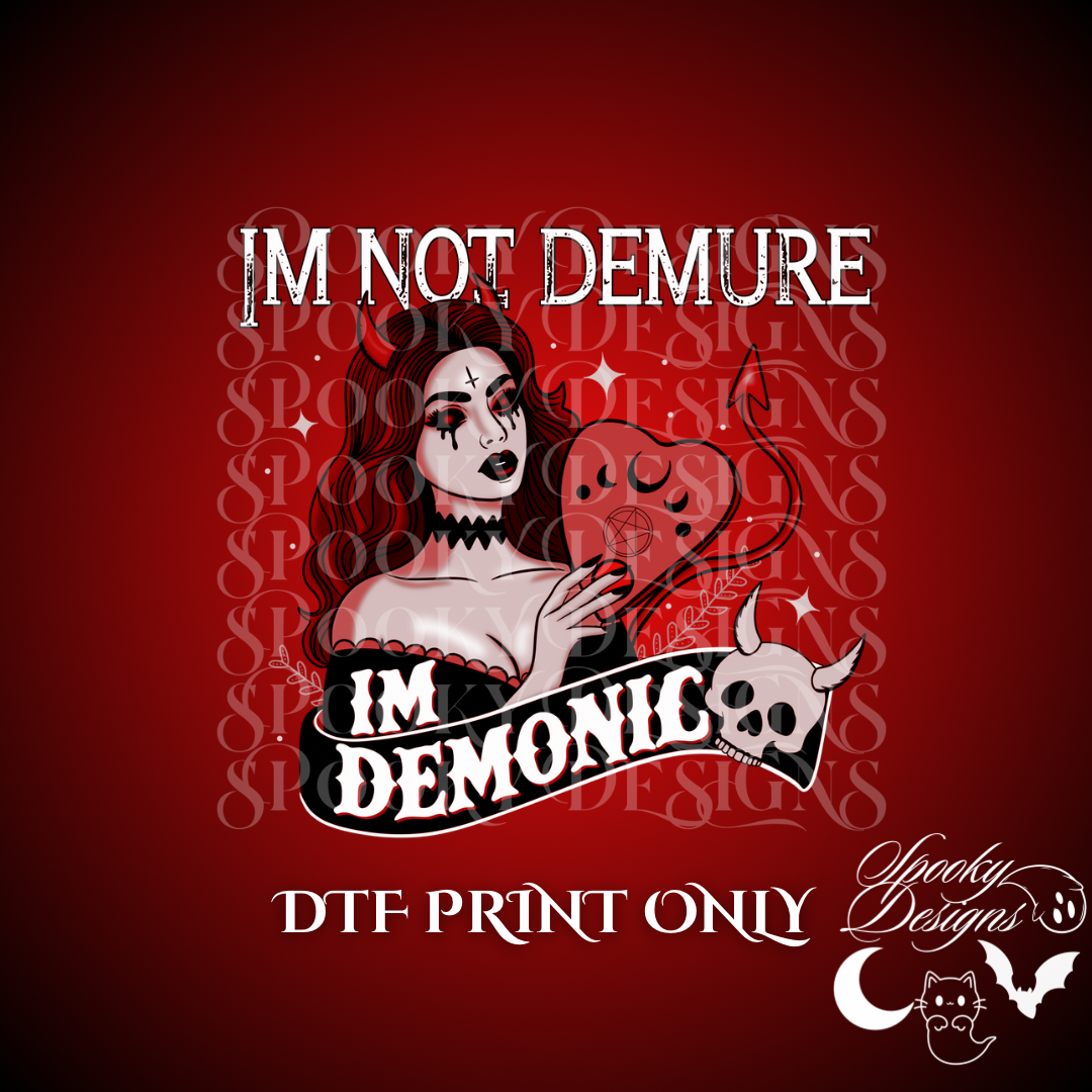 RED I’m Not Demure, I’m Demonic DTF print