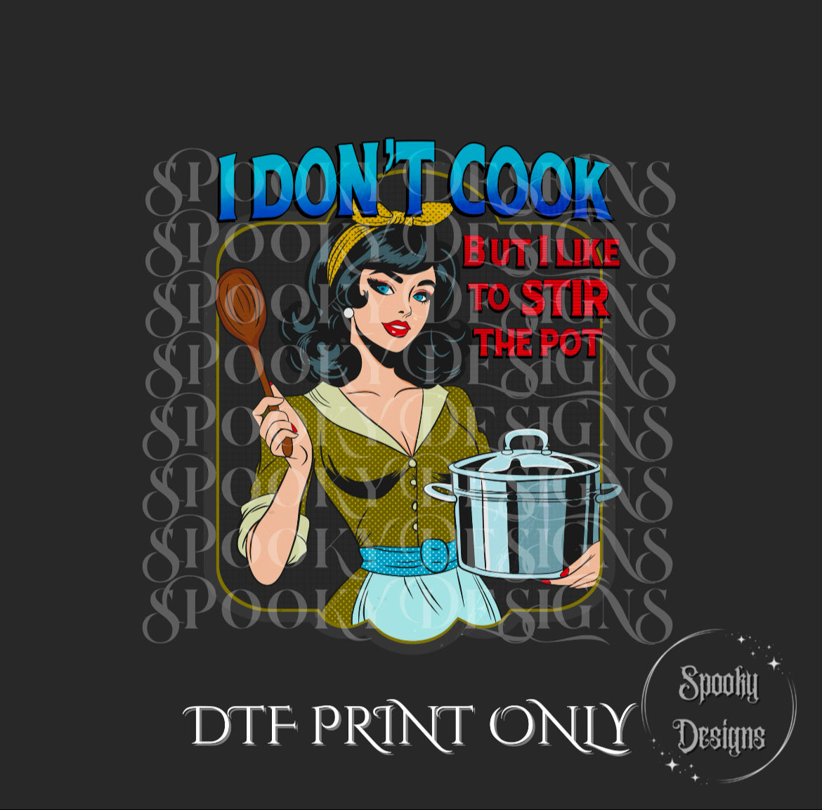 Stir the Pot DTF print