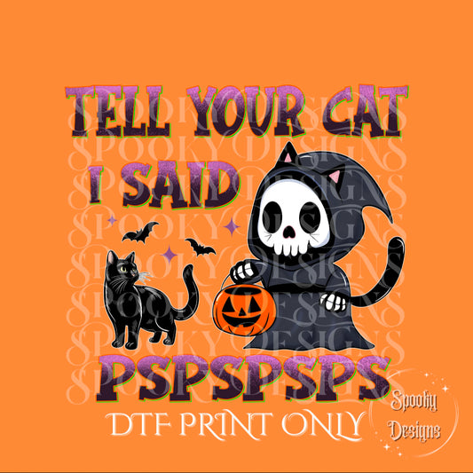 Tell Your Cat DTF print