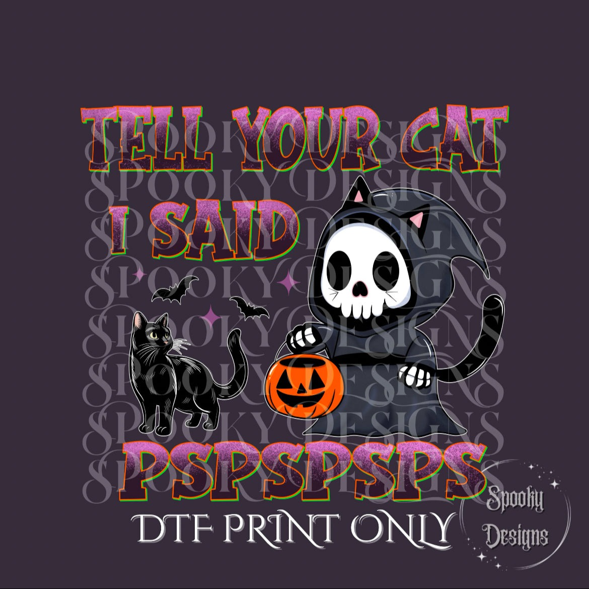 Tell Your Cat DTF print