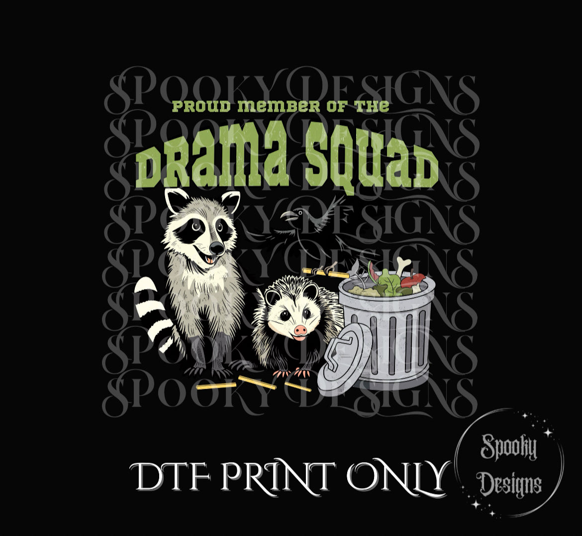 Proud Member of the Drama Squad DTF print