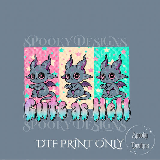 Cute as Hell Baphy DTF print