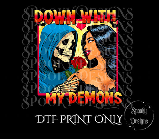 Down With My Demons DTF print