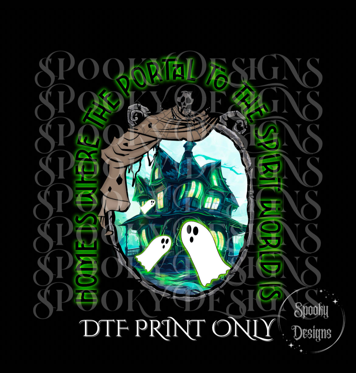 Home Is Where the Portal Is DTF print