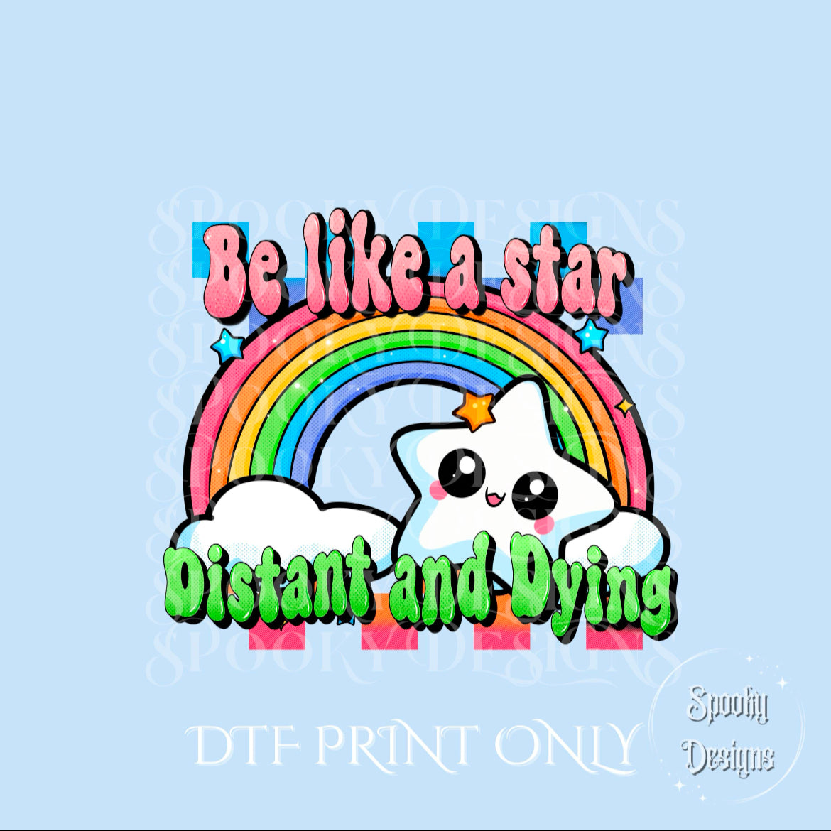 Distant and Dying Star DTF print