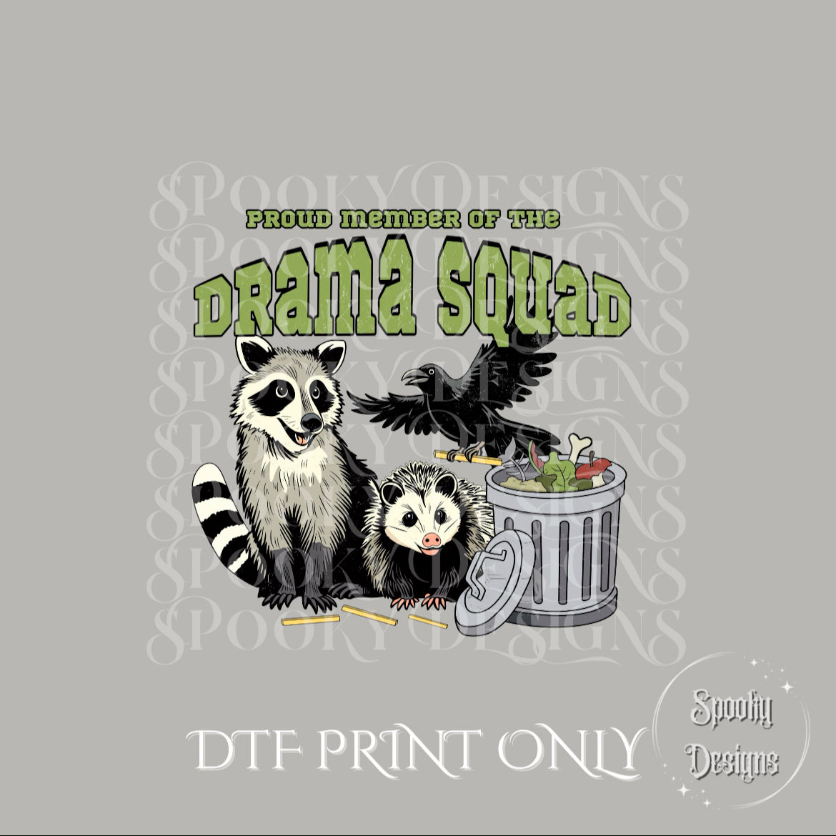 Proud Member of the Drama Squad DTF print